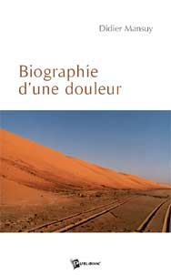 Biographie d'une douleur